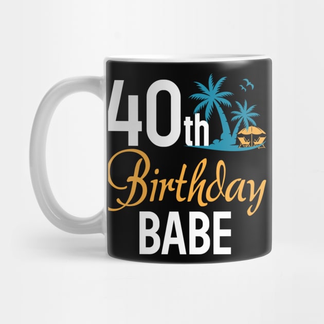 40th Birthday Babe coconut tree B-day Gift For Men Women by truong-artist-C